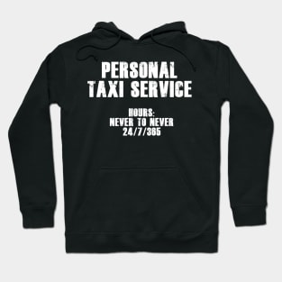 Personal Taxi Service (White) Hoodie